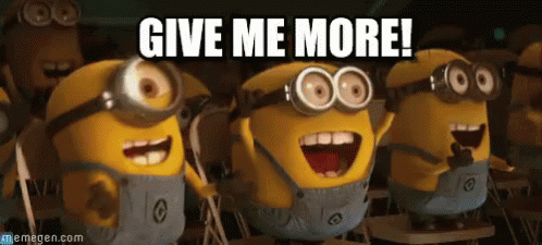 more-i-want-more